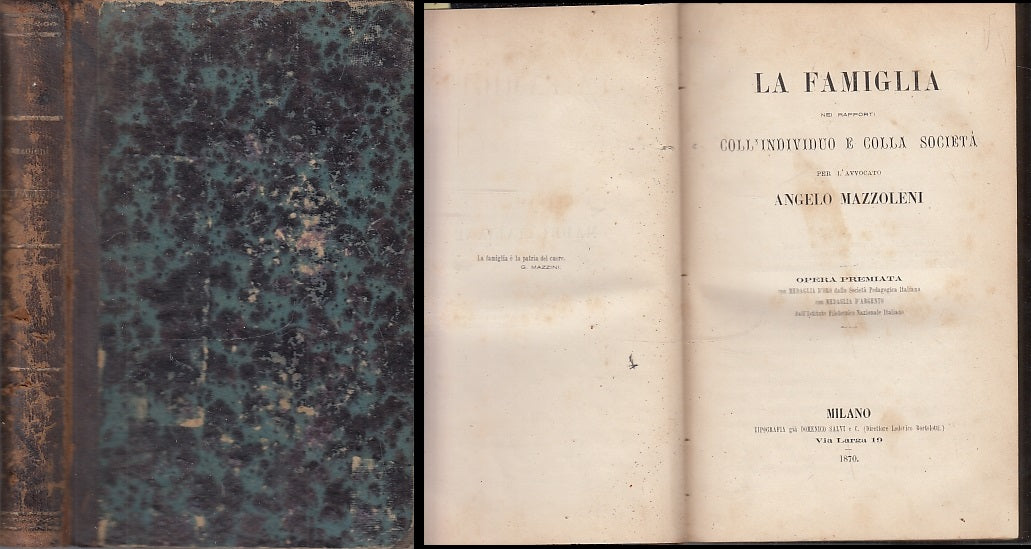 LH- LA FAMIGLIA COLL'INDIVIDUO E COLLA SOCIETA' - MAZZOLENI ---- 1870 - C- XFS69