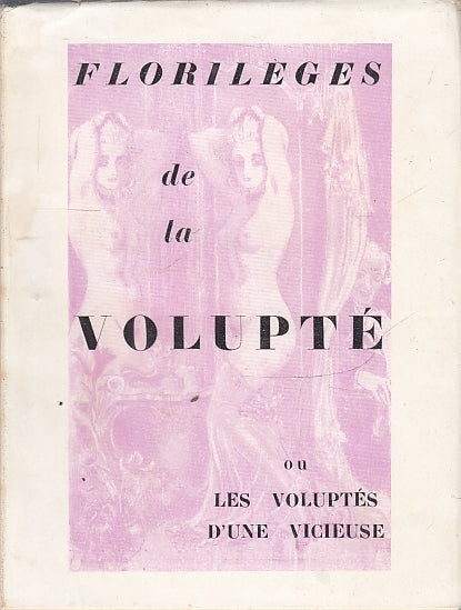 LZ- LORILEGES DE LA VOLUPTE' EROTICO -- PETIT CENACLE --- 1936 - BS - ZFS457
