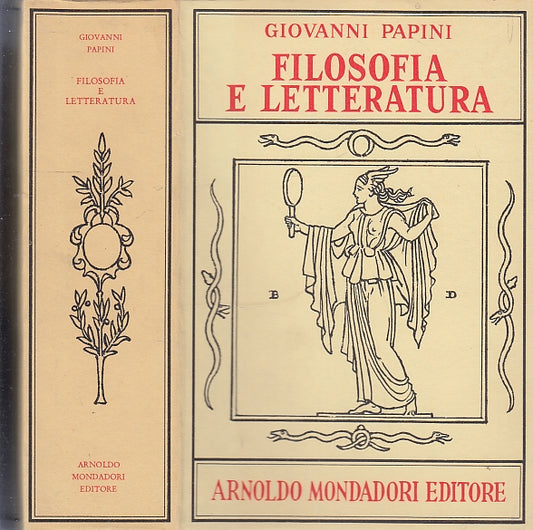 LN- FILOSOFIA E LETTERATURA - GIOVANNI PAPINI - MONDADORI --- 1961 - CS - XFS68