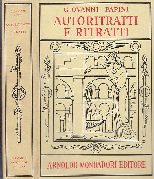 LN- AUTORITRATTI E RITRATTI - GIOVANNI PAPINI - MONDADORI -- 1a- 1962- CS- XFS68