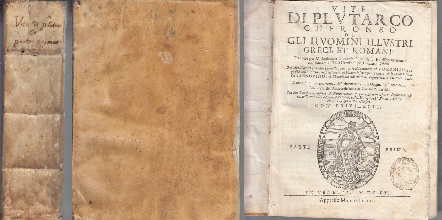 LH- VITE DI PLUTARCO CHERONEO PARTE PRIMA SEICENTINA -- GINAMI--- 1620 -- XFS146