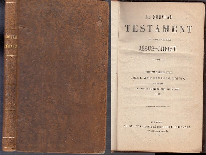 LH- LE NOUVEAU TESTAMENT SEIGNEUR JESUS CHRIST - OSTERVALD ---- 1876 - C - XFS80