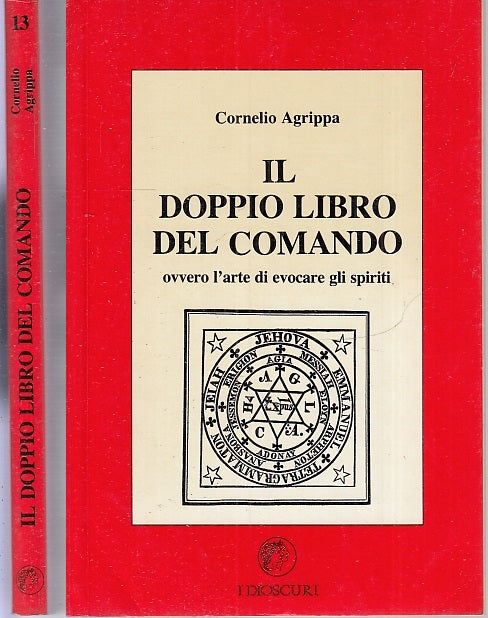 LZ- IL DOPPIO LIBRO DEL COMANDO - CORNELIO AGRIPPA- I DIOSCURI--- 1988- B- XFS56