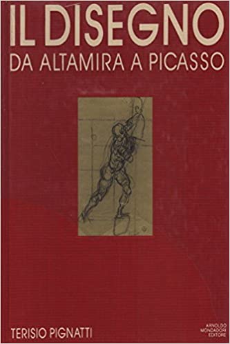 LT- DISEGNO DA ALTAMIRA A PICASSO- PIGNATTI- MONDADORI-- 1a ED.- 1981- C- ZFS589
