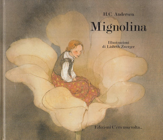LB - MIGNOLINA - H.C. ANDERSEN - C'ERA UNA VOLTA... --- 1989 - C - ZFS379