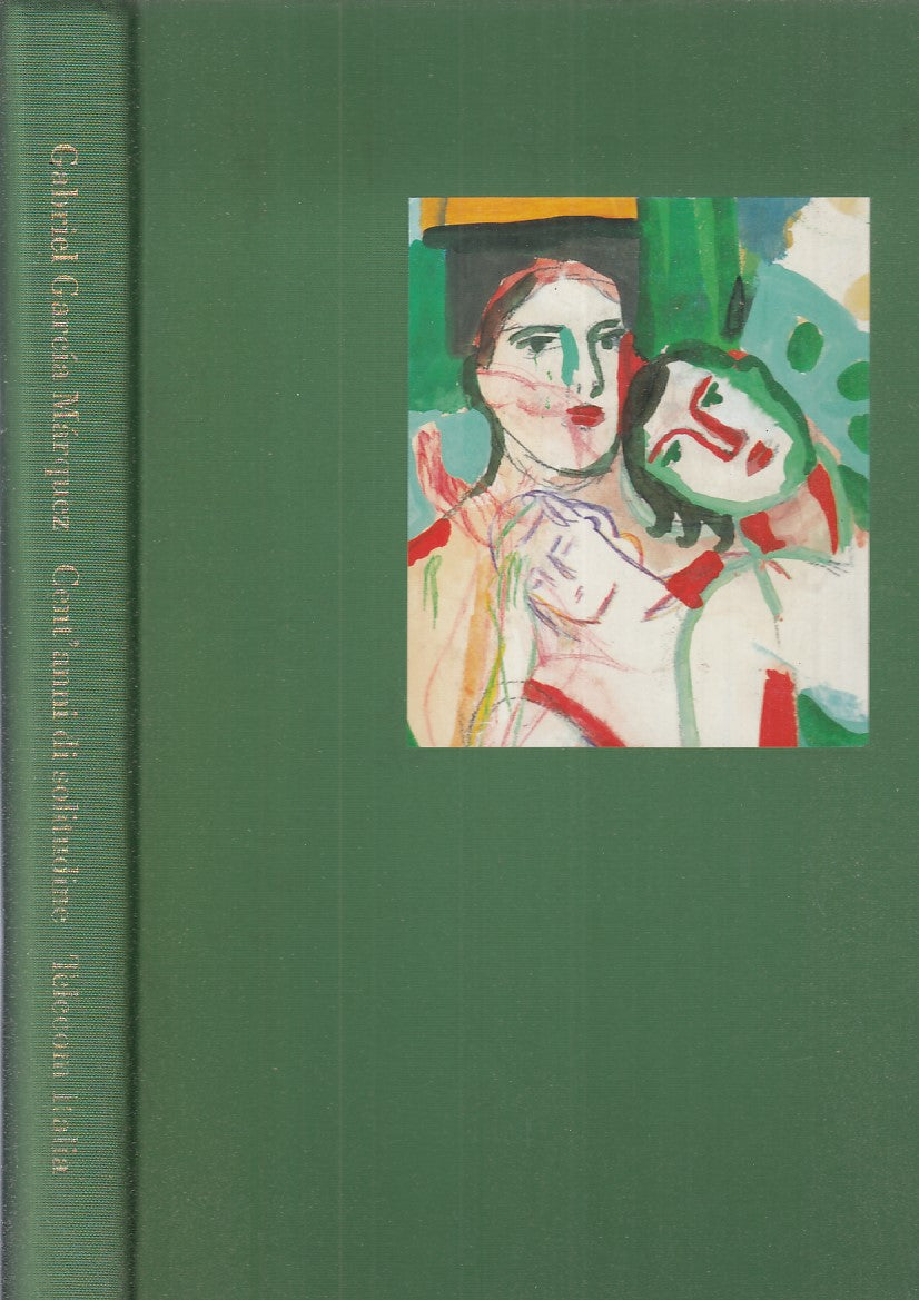 LN - CENT'ANNI DI SOLITUDINE - GARCIA MARQUEZ - MONDADORI --- 2006 - C - ZFS518