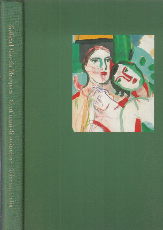 LN - CENT'ANNI DI SOLITUDINE - GARCIA MARQUEZ - MONDADORI --- 2006 - C - ZFS518