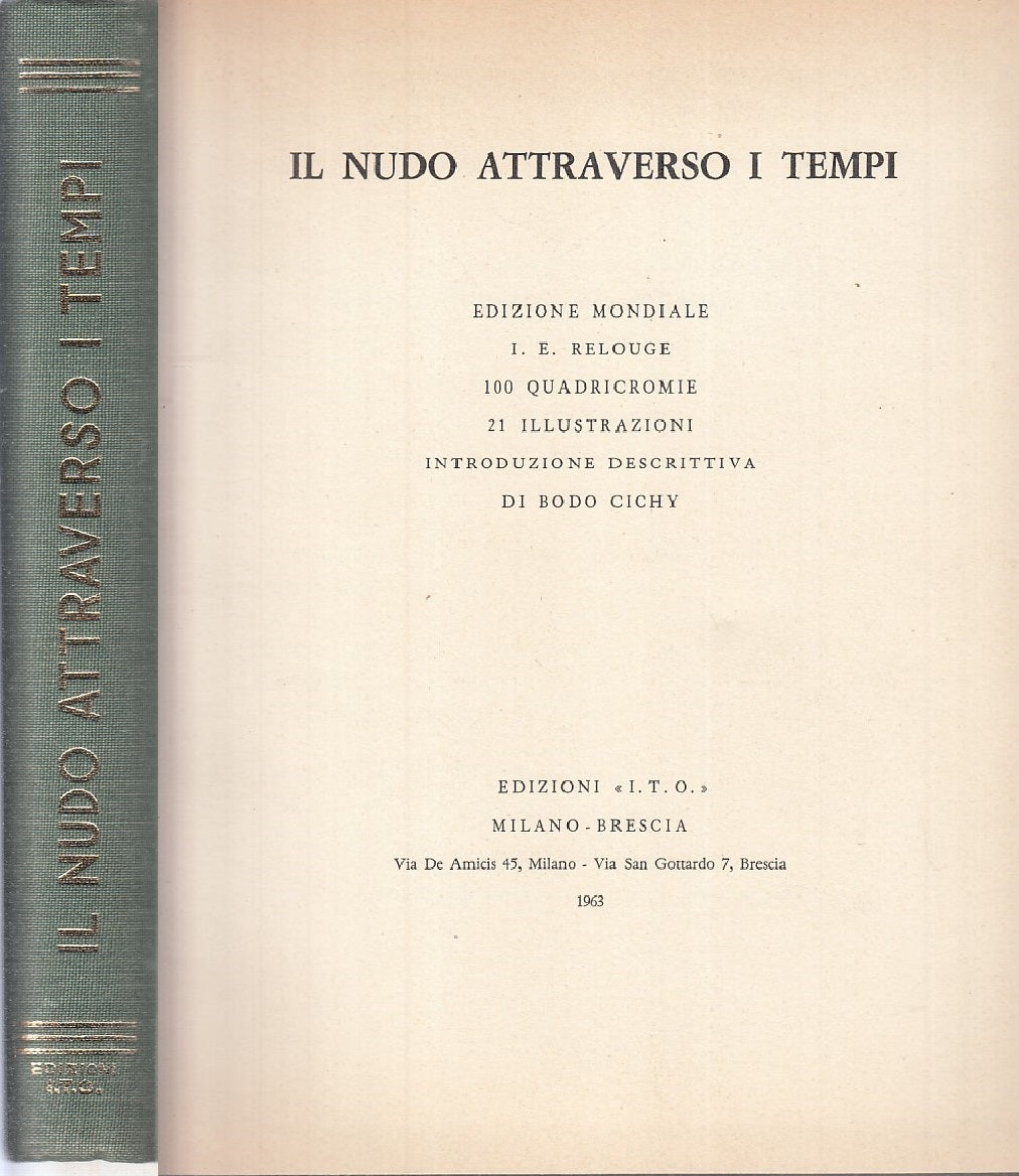 LT- IL NUDO ATTRAVERSO I TEMPI - RELOUGE - I.T.O. --- 1963 - C - YFS726