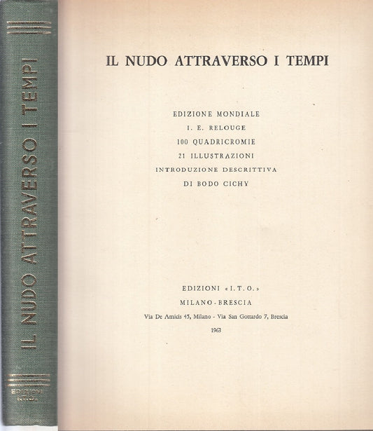 LT- IL NUDO ATTRAVERSO I TEMPI - RELOUGE - I.T.O. --- 1963 - C - YFS726