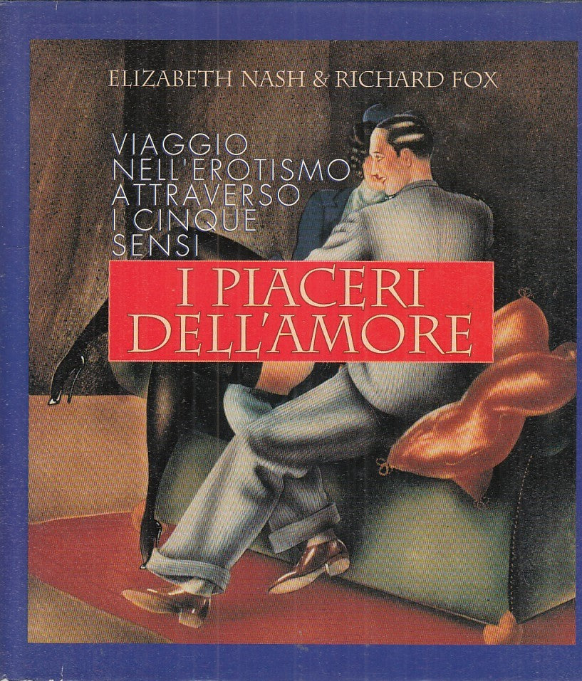 LZ- I PIACERI DELL'AMORE - ELIZABETH NASH - GREMESE --- 1996 - CS - YDS533