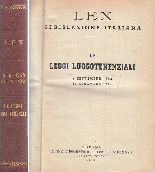 LZ- LEX.  LEGGI LUOGOTENEZIALI 08/09/1943 31/12/1944 - UTET --- 1945 - C - ZFS34