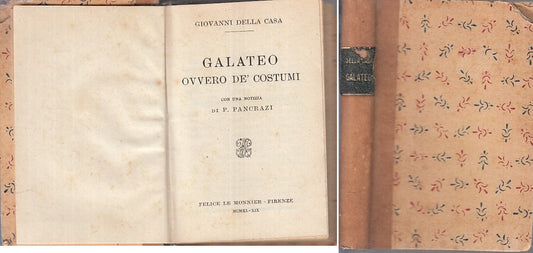 LZ - GALATEO OVVERO DE' COSTUMI - DELLA CASA - LE MONNIER --- 1940 - C - ZFS34