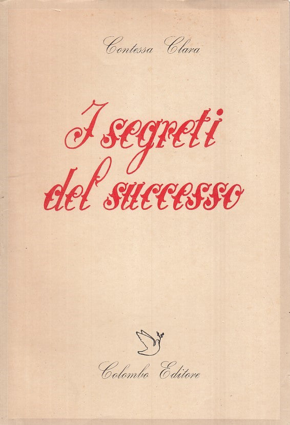 LZ- I SEGRETI DEL SUCCESSO - CONTESSA CLARA- COLOMBO--I EDIZIONE- 1954- B - ZFS3