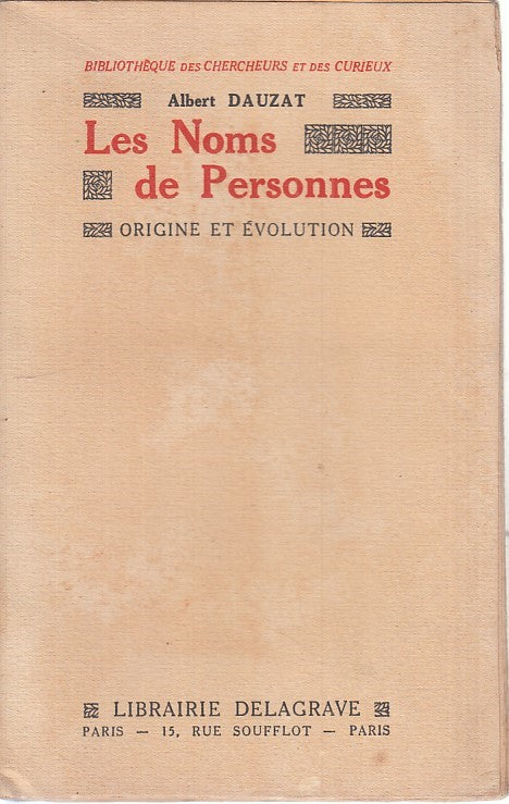 LZ- LES NOMS DE PERSONNES - ALBERT DAUZAT - DELAGRAVE --- 1925 - B - ZFS3