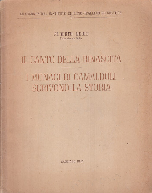 LZ- CANTO DELLA RINASCITA- BERIO- IST. CILENO ITALIANO CULTURA--- 1952- B- ZFS3