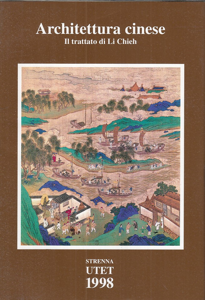 LZ- ARCHITETTURA CINESE - LI CHIEH - UTET --- 1998 - CS - ZFS3