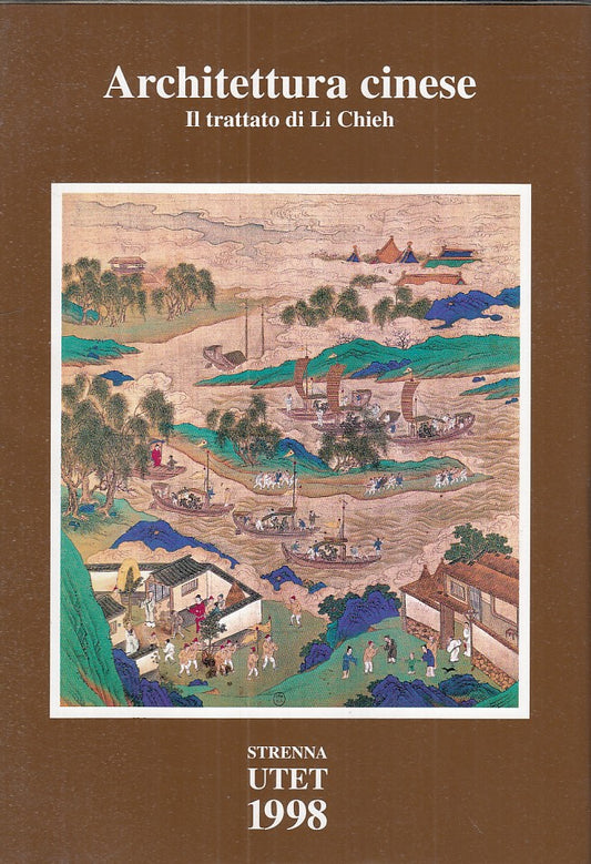 LZ- ARCHITETTURA CINESE - LI CHIEH - UTET --- 1998 - CS - ZFS3