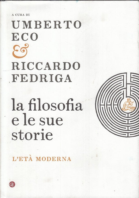 LS - LA FILOSOFIA E LE SUE STORIE - UMBERTO ECO - LATERZA --- 2020 - CS - ZFS191