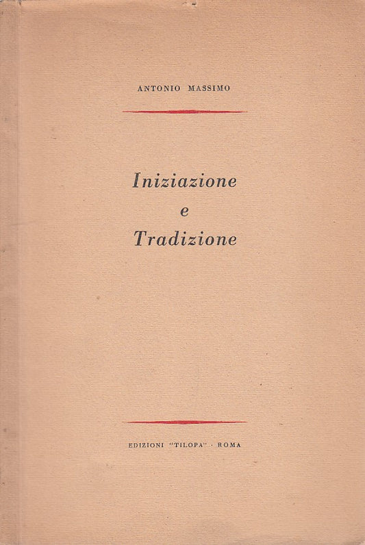 LZ- INIZIAZIONE E TRADIZIONE - ANTONIO MASSIMO - TILOPA --- 1956 - B - ZFS191