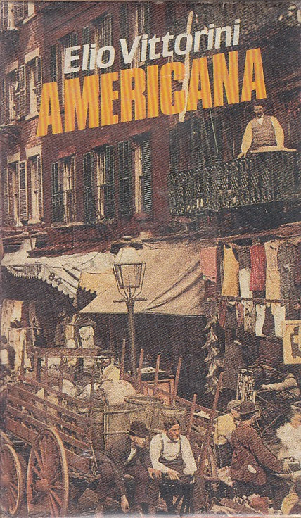 LN- AMERICANA (2 VOLUMI) - ELIO VITTORINI - BOMPIANI --- 1984 - C - ZFS262
