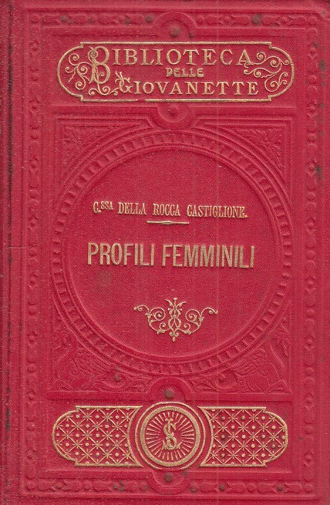Profili Femminili - Contessa della Rocca Castiglione - Le Monnier - 1897- ZFS262