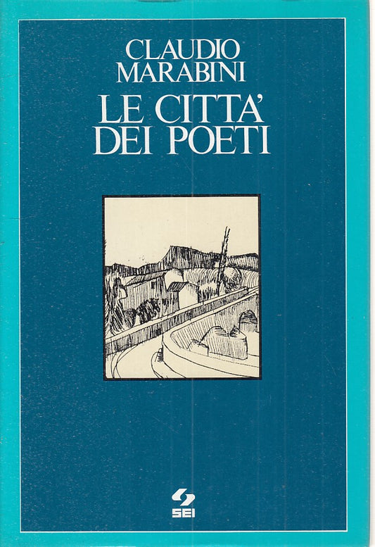 LZ - LE CITTA' DEI POETI - CLAUDIO MARABINI - SEI --- 1976 - CS - ZFS258