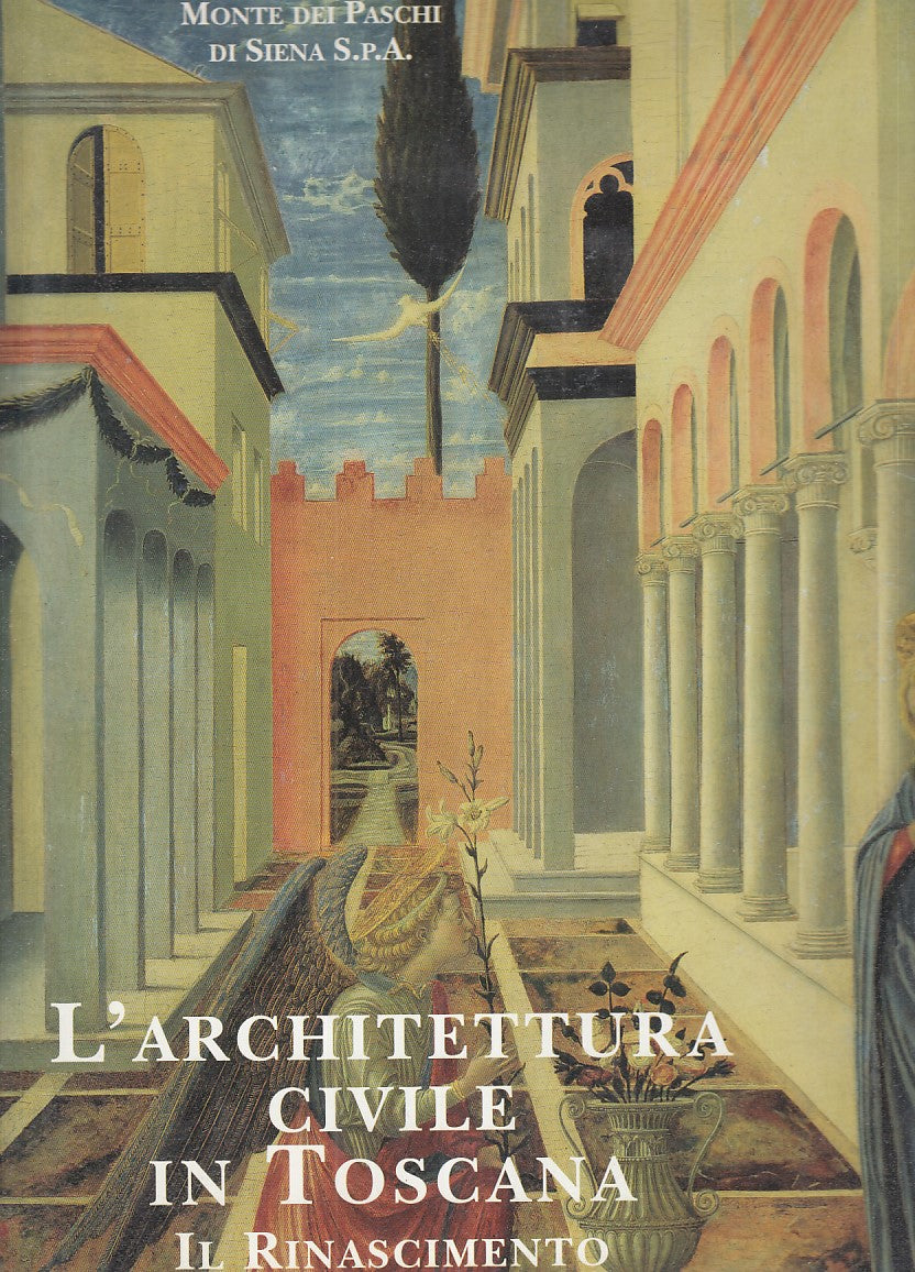 LT- L'ARCHITETTURA CIVILE IN TOSCANA IL RINASCIMENTO-- PIZZI--- 1997- CS- YFS733