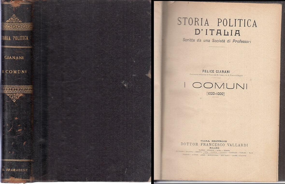 LS- STORIA POLITICA D'ITALIA COMUNI 1000/1300- GIANANI- VALLARDI--- 1910-C-XFS81