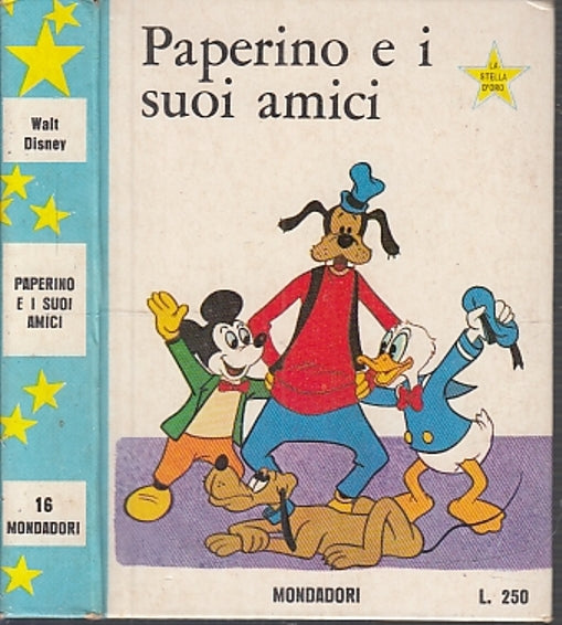 LB- PAPERINO E I SUOI AMICI -- MONDADORI- LA STELLA D'ORO- 1a ED.-- 1965- C- RGZ