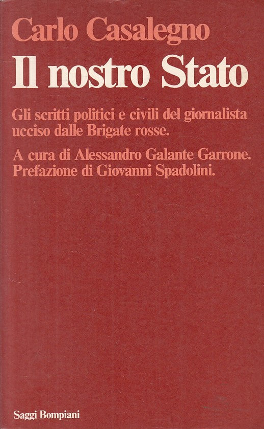 LS- IL NOSTRO STATO - CASALEGNO - BOMAPIANI - SAGGI - 1a ED. - 1978 - B - ZFS23