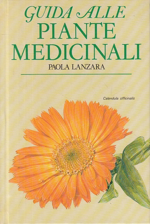 LZ- GUIDA ALLE PIANTE MEDICINALI - PAOLA LANZARA - CDE --- 1978 - C - ZFS51