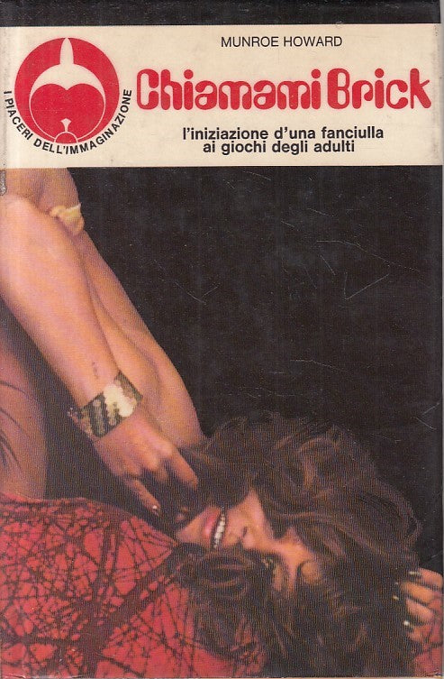 CHIAMAMI BRICK - HOWARD - FORUM - PIACERI IMMAGINAZIONE -- 1969 - CS - ZFS21