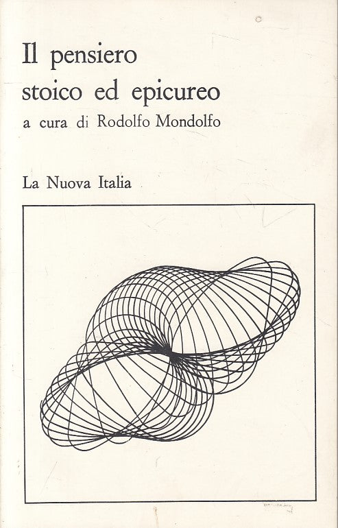 LS- IL PENSIERO STOICO ED EPICUREO - MANDOLFO - NUOVA ITALIA--- 1978 - B - ZFS22