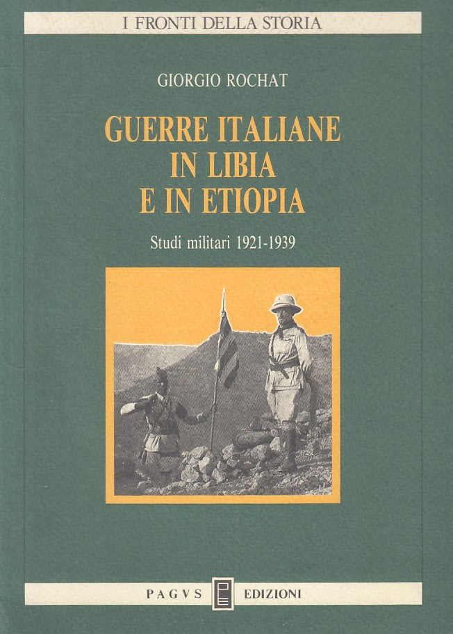 LS- GUERRE ITALIANE IN LIBIA E IN EUROPA - ROCHAT - PAGUS --- 1991 - B - ZFS22
