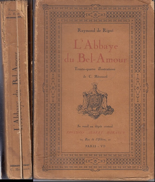 L'ABBAYE DU BEL AMOUR - RAYMOND DE RIGNE'- ALBERT MORANCE --- 1920- B- XFS80