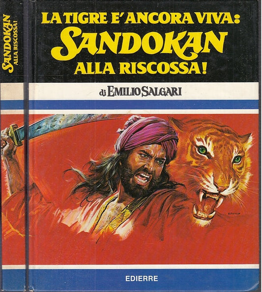 LB- LA TIGRE E' ANCORA VIVA SANDOKAN ALLA RISCOSSA- SALGARI- EDIERRE--- 1977- C- RGZ