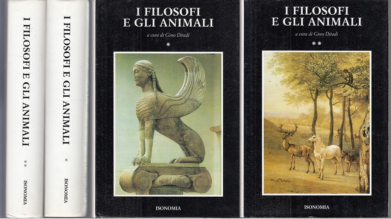 LZ- I FILOSOFI E GLI ANIMALI 2 VOLUMI - DITADI - ISONOMIA -- 1a- 1994- CS- XFS73