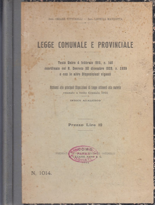 LH- LEGGE COMUNALE E PROVINCIALE - VITTORELLI - OSTINELLI COMO--- 1924- C- XFS73