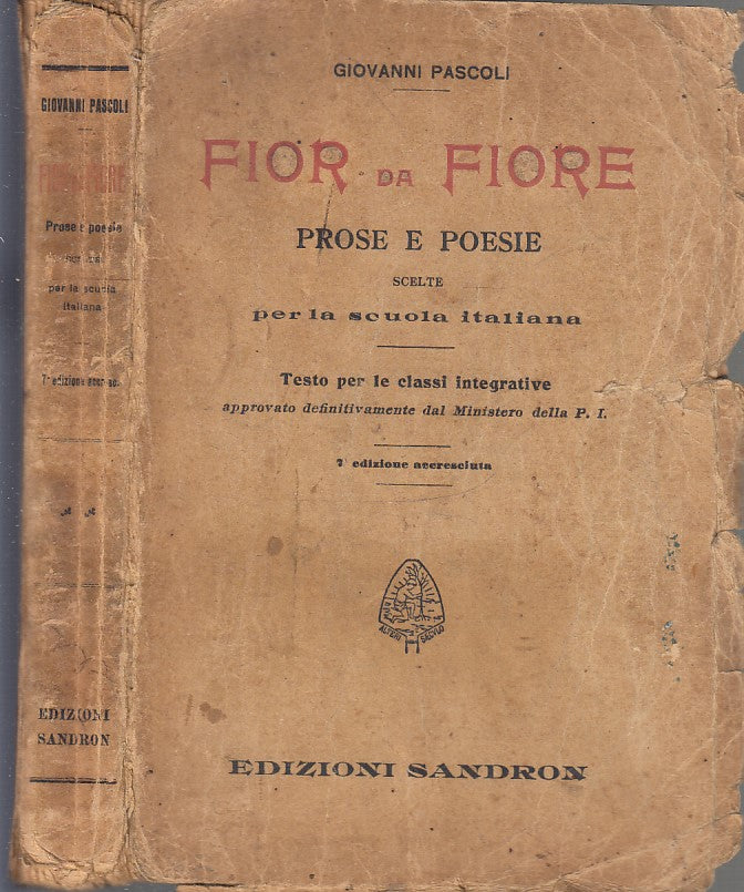 LN- FIOR DA FIORE PROSE E POESIE - GIOVANNI PASCOLI - SANDRON --- 1926- B- XFS74