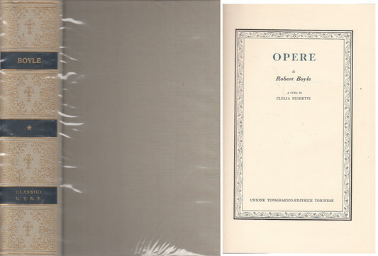 LS- OPERE - BOYLE - UTET - CLASSICI SCIENZA - 1a ED. - 1977 - CS - YFS595