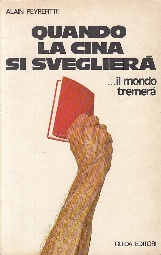 LS- QUANDO LA CINA SI SVEGLIERA' - PEYREFITTE - GUIDA --- 1974 - B - YFS723