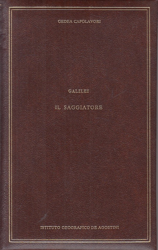 IL SAGGIATORE - GALILEI - DE AGOSTINI - GEDEA CAPOLAVORI-- 2001 - C - YFS723