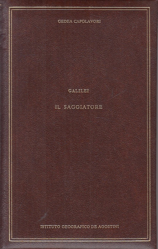 IL SAGGIATORE - GALILEI - DE AGOSTINI - GEDEA CAPOLAVORI-- 2001 - C - YFS723