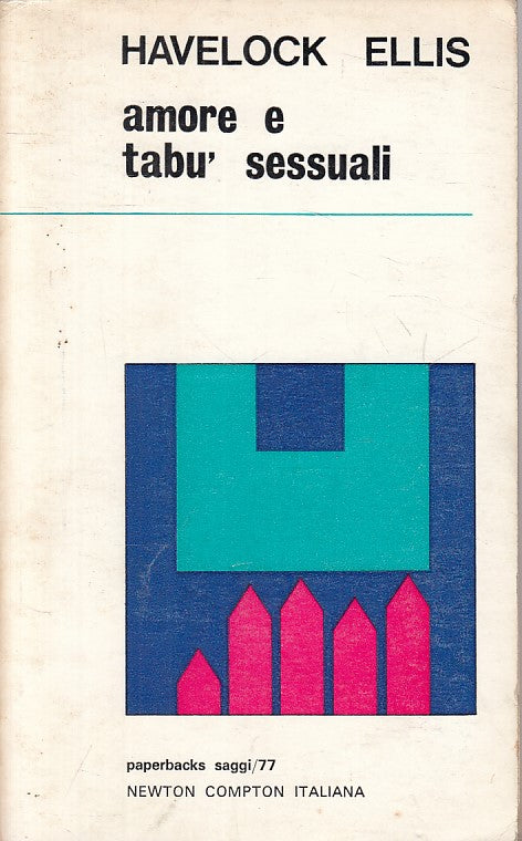 LS- AMORE E TABU' SESSUALI - ELLIS - NEWTON -- 1a ED. - 1974 - B - ZFS110