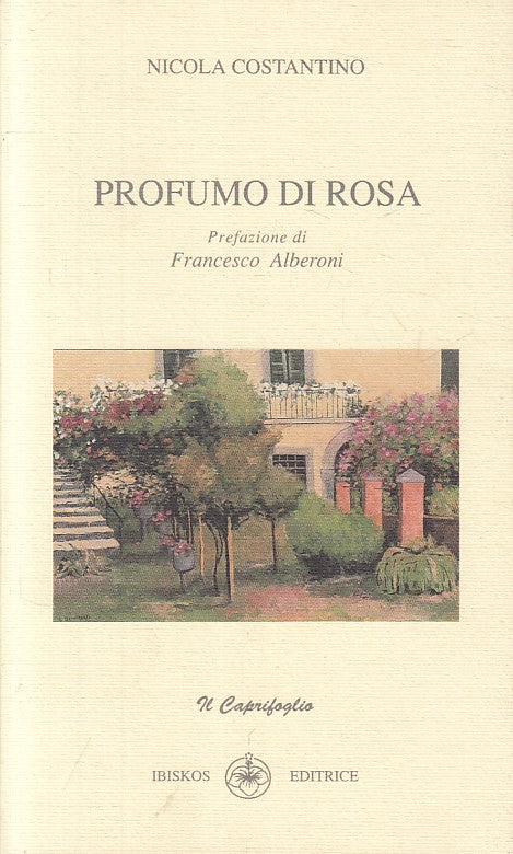 PROFUMO DI ROSA - COSTANTINO - IBISKOS - CAPRIFOGLIO -- 1990 - B - ZFS472