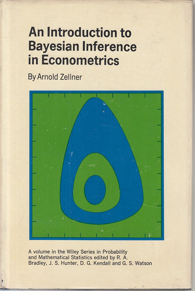 LS- INTRODUCTION TO BAYESIAN INFERENCE ECONOMETRICS-- WILEY--- 1971- CS - ZFS215