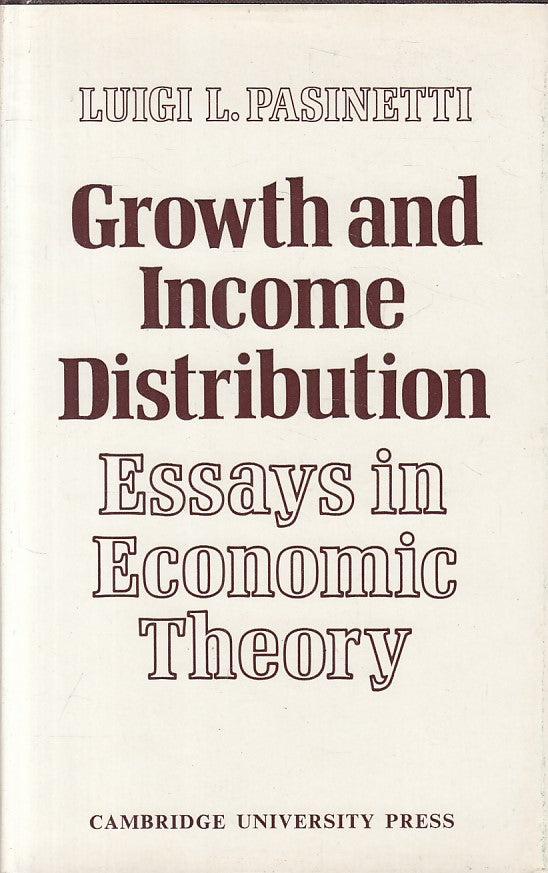 LS- GROWTH AND INCOME DISTRIBUTION - PASINETTI - CAMBRIDGE--- 1974 - CS - ZFS142