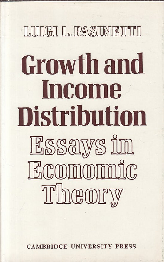 LS- GROWTH AND INCOME DISTRIBUTION - PASINETTI - CAMBRIDGE--- 1974 - CS - ZFS142