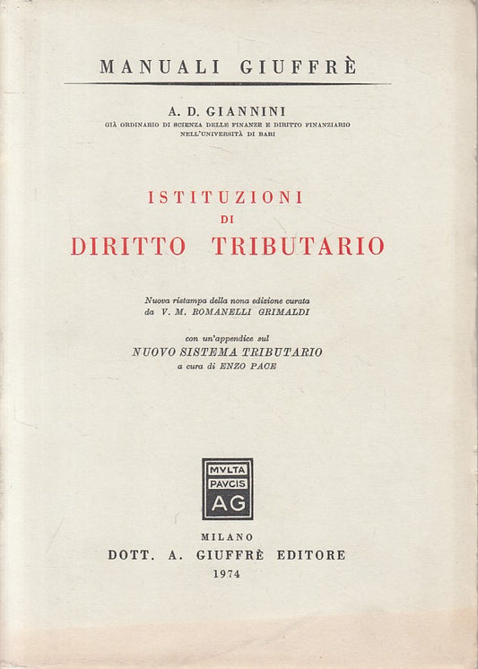 LZ- ISTITUZIONI DI DIRITTO TRIBUTARIO - GIANNINI - GIUFFRE'--- 1974 - B - ZFS215