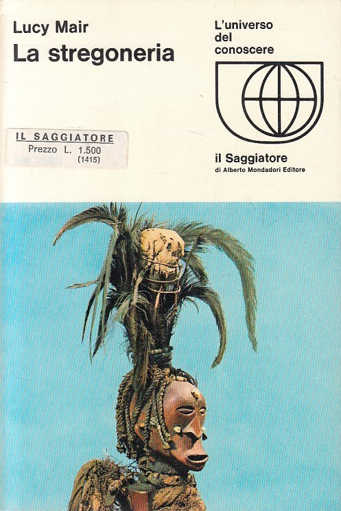 LS- LA STREGONERIA - LUCY MAIR - SAGGIATORE -- 1a ED. - 1969 - B - ZFS215